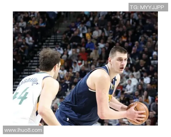 尼古拉约基奇：从默默无闻到NBA超级巨星的辉煌之路